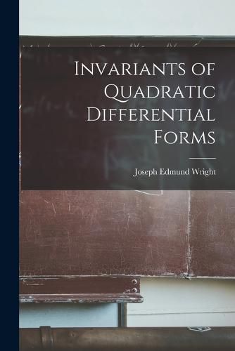 Cover image for Invariants of Quadratic Differential Forms