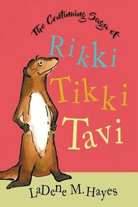 Cover image for The Continuing Saga of Rikki Tikki Tavi