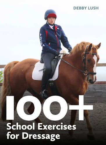 Cover image for 100+ School Exercises for Dressage