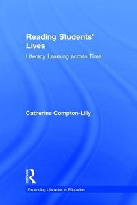 Cover image for Reading Students' Lives: Literacy Learning across Time