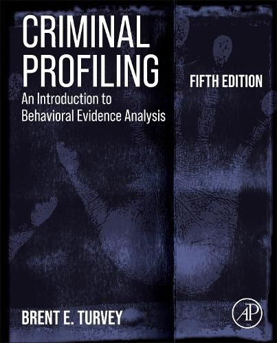 Cover image for Criminal Profiling: An Introduction to Behavioral Evidence Analysis