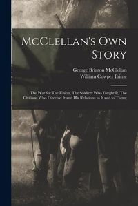 Cover image for McClellan's own Story