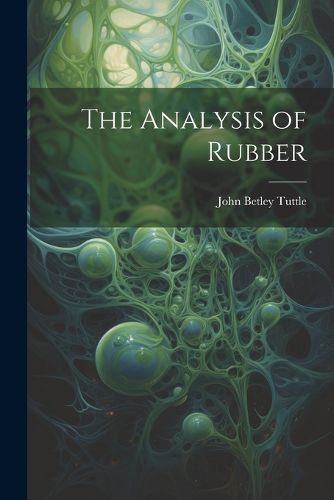 Cover image for The Analysis of Rubber