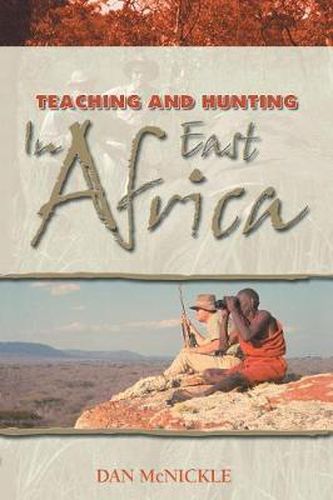 Cover image for Teaching and Hunting in East Africa