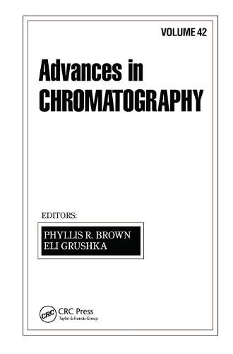 Advances in Chromatography: Volume 42