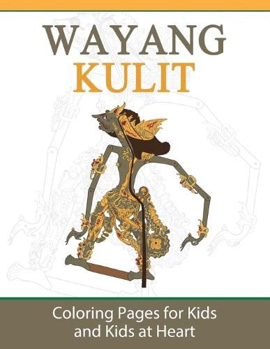 Cover image for Wayang Kulit: Coloring Pages for Kids and Kids at Heart