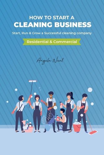 Cover image for How to start a cleaning business - Start, Run & Grow a Successful cleaning company (Residential & commercial)