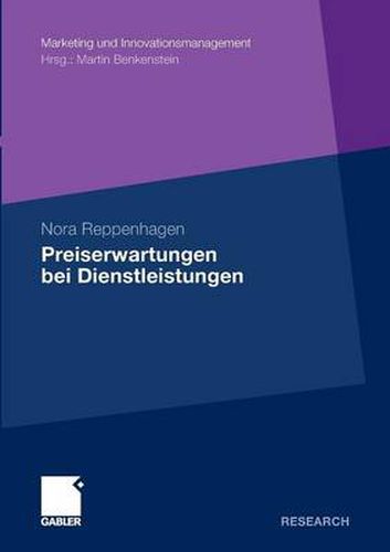 Cover image for Preiserwartungen bei Dienstleistungen: Konzeptionelle Grundlagen und empirische Analysen unter besonderer Berucksichtigung der Dienstleistungskomplexitat und der Konsumerfahrung