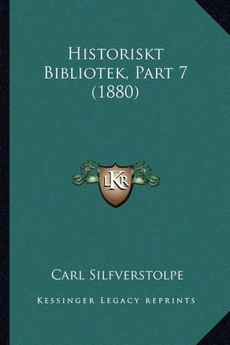 Cover image for Historiskt Bibliotek, Part 7 (1880)