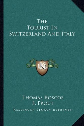 Cover image for The Tourist in Switzerland and Italy