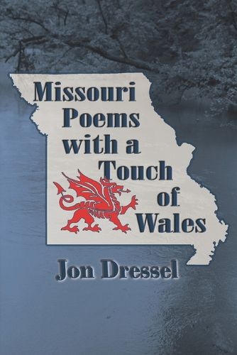 Cover image for Missouri Poems with a Touch of Wales