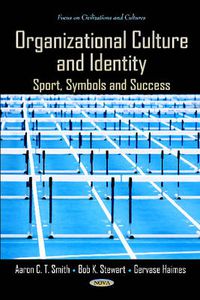 Cover image for Organizational Culture & Identity: Sport, Symbols & Success