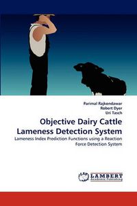 Cover image for Objective Dairy Cattle Lameness Detection System