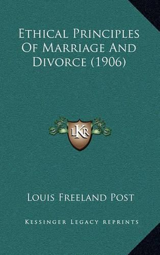 Cover image for Ethical Principles of Marriage and Divorce (1906)