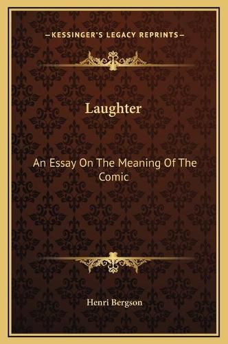 Cover image for Laughter: An Essay on the Meaning of the Comic