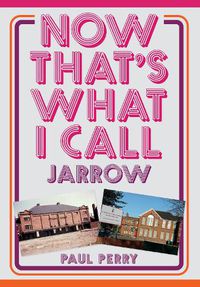 Cover image for Now That's What I Call Jarrow