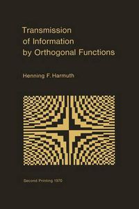 Cover image for Transmission of Information by Orthogonal Functions