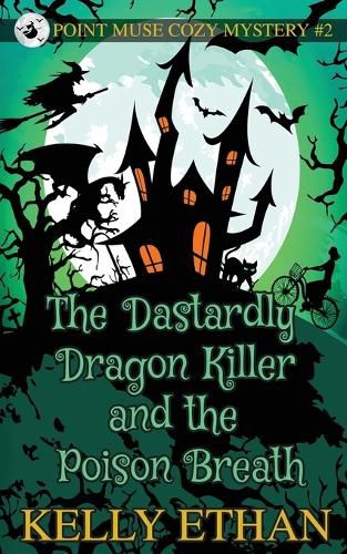 Cover image for The Dastardly Dragon Killer and the Poison Breath