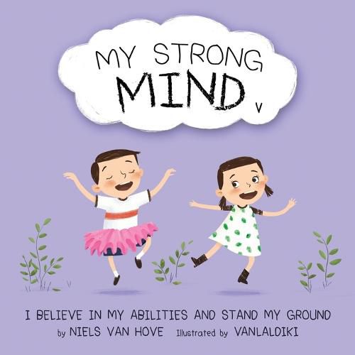 Cover image for My Strong Mind V: I Believe In My Abilities And Stand My Ground