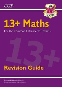 Cover image for New 13+ Maths Revision Guide for the Common Entrance Exams (exams from Nov 2022)