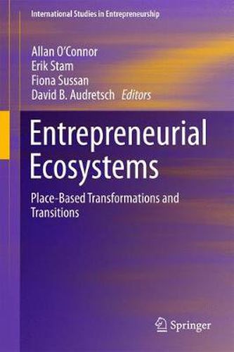 Cover image for Entrepreneurial Ecosystems: Place-Based Transformations and Transitions