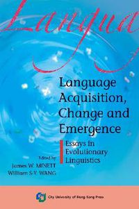 Cover image for Language Acquisition, Change and Emergence: Essays in Evolutionary Linguistics