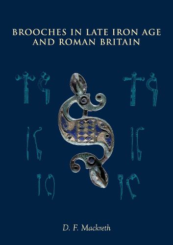 Cover image for Brooches in Late Iron Age and Roman Britain