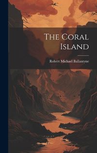 Cover image for The Coral Island