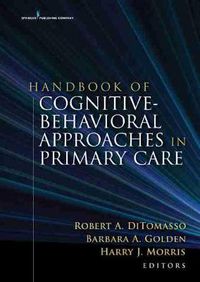 Cover image for Handbook of Cognitive Behavioral Approaches in Primary Care