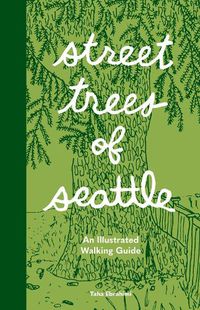 Cover image for Street Trees of Seattle