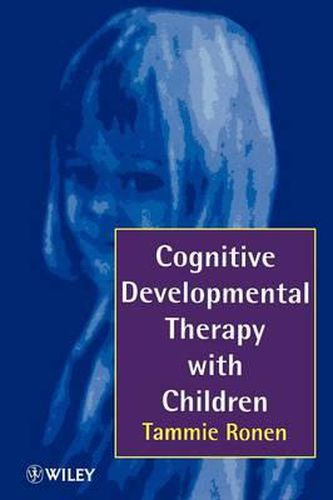 Cover image for Cognitive Developmental Therapy with Children: Helping Children to Help Themselves