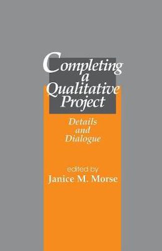 Cover image for Completing a Qualitative Project: Details and Dialogue