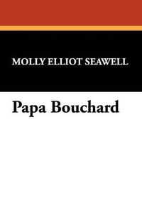 Cover image for Papa Bouchard