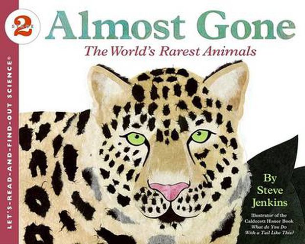 Cover image for Almost Gone: The World's Rarest Animals