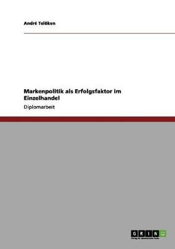 Cover image for Markenpolitik als Erfolgsfaktor im Einzelhandel