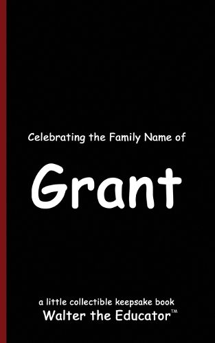 Celebrating the Family Name of Grant