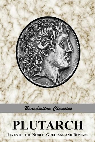 Cover image for Plutarch: Lives of the noble Grecians and Romans (Complete and Unabridged)
