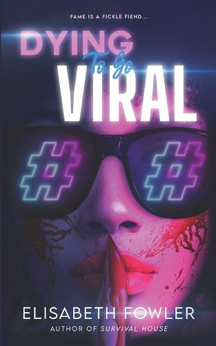 Cover image for Dying to Go Viral