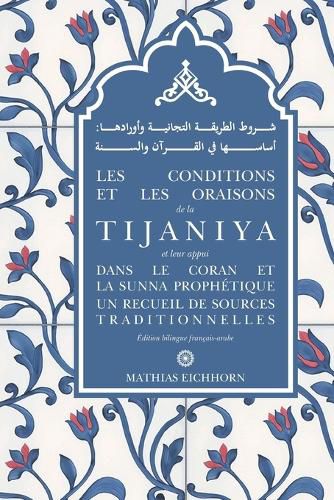 Cover image for Les conditions et les oraisons de la Tijaniya: et leur appui dans le Coran et la Sunna Prophetique