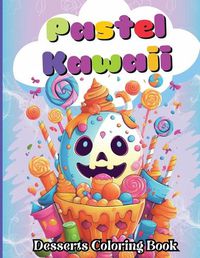 Cover image for Pastel Kawaii Desserts Coloring Book