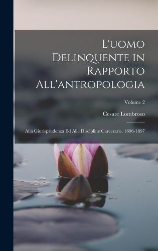 Cover image for L'uomo Delinquente in Rapporto All'antropologia