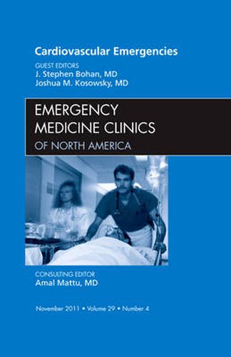 Cover image for Cardiovascular Emergencies, An Issue of Emergency Medicine Clinics