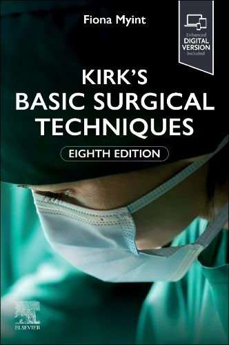 Cover image for Kirk's Basic Surgical Techniques