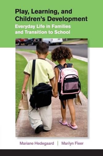 Cover image for Play, Learning, and Children's Development: Everyday Life in Families and Transition to School