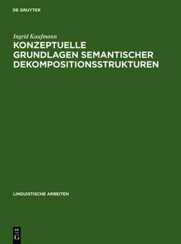 Cover image for Konzeptuelle Grundlagen semantischer Dekompositionsstrukturen