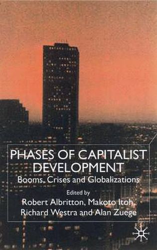 Cover image for Phases of Capitalist Development: Booms, Crises and Globalizations