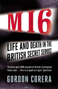 Cover image for MI6: Life and Death in the British Secret Service