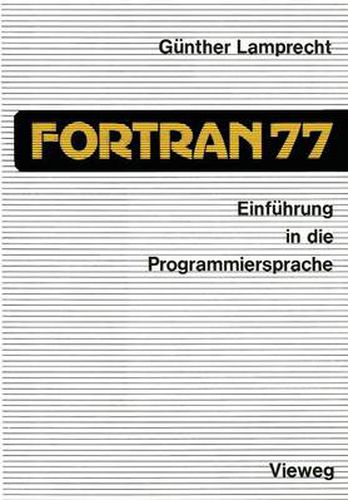 Cover image for Einfuhrung in die Programmiersprache FORTRAN 77