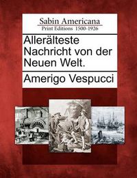 Cover image for Alleralteste Nachricht Von Der Neuen Welt.