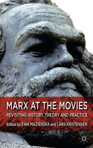 Cover image for Marx at the Movies: Revisiting History, Theory and Practice